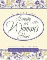 A Gift of Serenity for a Woman's Heart 1590520262 Book Cover