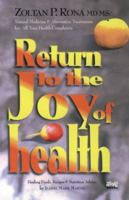 Return to the Joy of Health: Natural Medicine and Alternative Treatment for All Your Health Complaints 0920470629 Book Cover