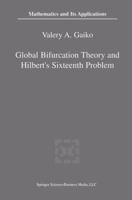 Global Bifurcation Theory and Hilbert's Sixteenth Problem 1461348196 Book Cover