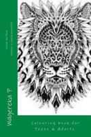 Colour me Roar: Colouring book suitable for Adults and Teens 1984962248 Book Cover