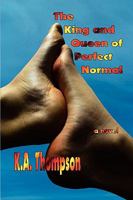 The King And Queen Of Perfect Normal 1932461175 Book Cover