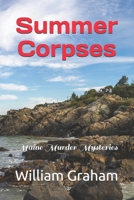 Summer Corpses: Maine Murder Mysteries B0G6KTMPMP Book Cover