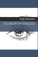 Occhi di un viaggio (Italian Edition) B0DTT62BZZ Book Cover