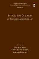Volume 20: The Auction Catalogue of Kierkegaard's Library 1472453670 Book Cover