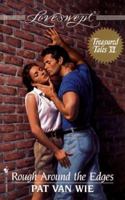 Rough Around the Edges (Loveswept) 0553446215 Book Cover