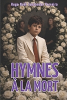 Hymnes à la Mort: poèmes pour la perte d'un être cher (French Edition) B0C8QW1GDB Book Cover