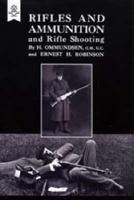 Rifles and Ammunition: And Rifle Shooting 1845743679 Book Cover