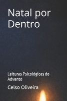 Natal por Dentro: Leituras Psicológicas do Advento (Portuguese Edition) B0GCGWPP5J Book Cover