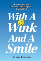 With A Wink And A Smile 1505516897 Book Cover
