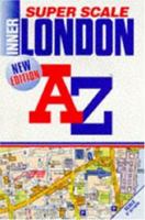 A-Z Super Scale Atlas of Inner London 0850391393 Book Cover