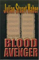 Blood Avenger 097143588X Book Cover