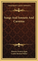 Songs And Sonnets And Carmina 1432693476 Book Cover