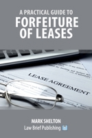A Practical Guide to Forfeiture of Leases 1911035932 Book Cover
