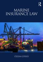 Marine Insurance Law 1138669237 Book Cover