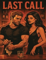 Last Call: Last Call: A Supernatural Romance Forged in Fire B0FHWMBC7P Book Cover