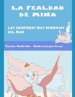 La fealdad de Mina: Las criaturas mas hermosas del océano (Spanish Edition) B087DRGPRT Book Cover