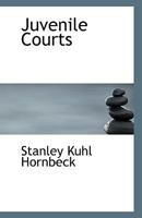 Juvenile Courts 1116939509 Book Cover