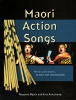 Maori Action Songs: Words and Music, Actions and Instructions 0589007777 Book Cover