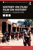 History on Film/Film on History (History: Concepts, Theories and Practice) 1408282550 Book Cover