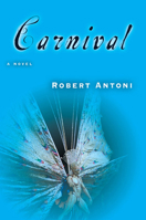 Carnival: A Novel 0802170056 Book Cover