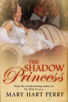 The Shadow Princess 1626812535 Book Cover