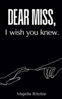 Dear Miss, I Wish You Knew. - 9789395620932 9395620935 Book Cover