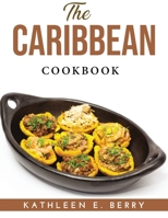 The Caribbean Cookbook 1915033950 Book Cover