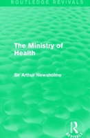 The Ministry of Health (Routledge Revivals) 1138905275 Book Cover