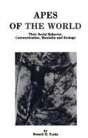 Apes of the World: Their Social Behavior, Communication, Mentality and Ecology 0815511043 Book Cover