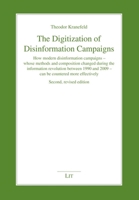 The Digitization of Disinformation Campaigns: How modern disinformation campaigns – whose methods and composition changed during the information ... 3643915012 Book Cover