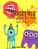 Monster coloring book for kids: age 3-6 1801916306 Book Cover