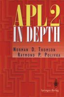 APL2 in Depth (Springer Series in Statistics) 0387942130 Book Cover