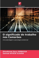 O significado do trabalho nos Camarões 6209206972 Book Cover
