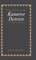 The Dynasties of the Kanarese Districts of the Bombay Presidency 935527601X Book Cover