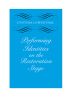 Performing Identities on the Restoration Stage 0809324628 Book Cover