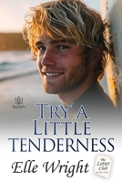Try a Little Tenderness 1957295392 Book Cover