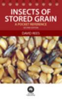 Insects of Stored Grain: A Pocket Reference 0643093850 Book Cover