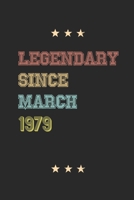 Legendary Since March 1979 Notebook Birthday Gift: Lined Notebook / Journal Gift, 120 Pages; 6x9, Soft Cover, Matte finish 1676975616 Book Cover