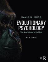 Evolutionary Psychology: The New Science of the Mind 0205370713 Book Cover