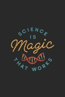 Science is Magic Journal note book 120 page: Science is Magic 1710198362 Book Cover