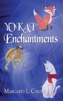 YOKAI Enchantments 1509239626 Book Cover