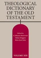 Theological Dictionary of the Old Testament, Vol. 13 0802877648 Book Cover