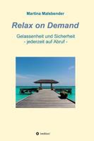 Relax on Demand 3746944260 Book Cover