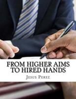 From Higher Aims to Hired Hands 198129435X Book Cover