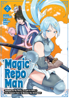 Magic Repo Man: Dumped by My Party, I'll Cash In With a Cute Support Fairy to Become the Strongest! Vol. 2 B0GPJ4THX4 Book Cover