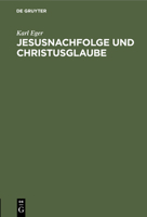 Jesusnachfolge und Christusglaube 3112448812 Book Cover
