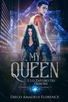 My Queen: E Lo Zaffiro Dei Demoni 1983359483 Book Cover