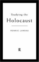 Studying the Holocaust: Issues, Readings and Documents 0415161444 Book Cover