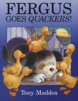 Fergus Goes Quackers 1853405663 Book Cover