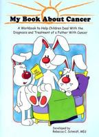 My Book About Cancer (father) 189050436X Book Cover